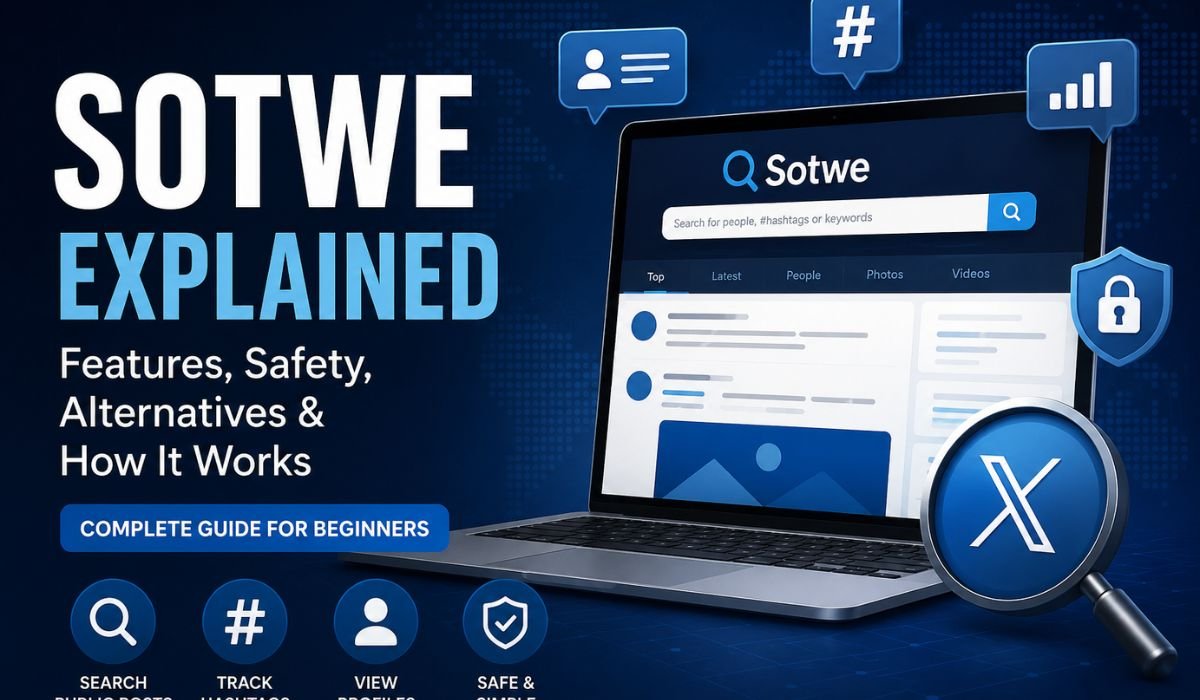 Sotwe: Features, Uses, Safety, Alternatives, and Everything You Need to Know